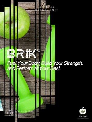 cover image of BRIK- Fuel Your Body, Build Your Strength, and Perform at Your Best